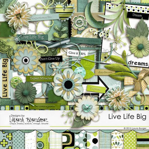 Live Life Big Scrap Kit Digital Art