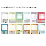 Changing Seasons 8x12 Calendar Digital Predesigned Pages