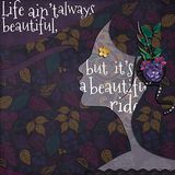 Life Ain't Always Beautiful