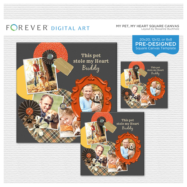 My Pet, My Heart Square Canvas Digital Art - Digital Scrapbooking Kits