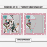 Snow Much Fun 12 X 12 Predesigned And Editable Page
