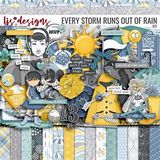 Every Storm Runs Out Of Rain