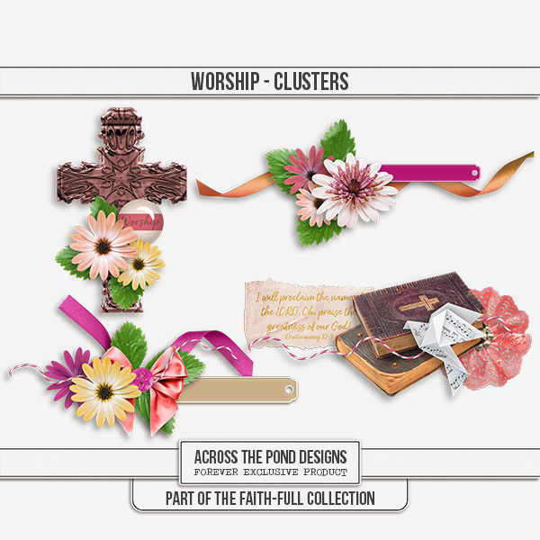 Faithfull Series - Worship - Clusters Digital Art - Digital Scrapbooking Kits