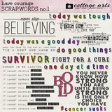 Have Courage Collection