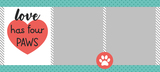 Love Has Four Paws Pre-Designed Mug