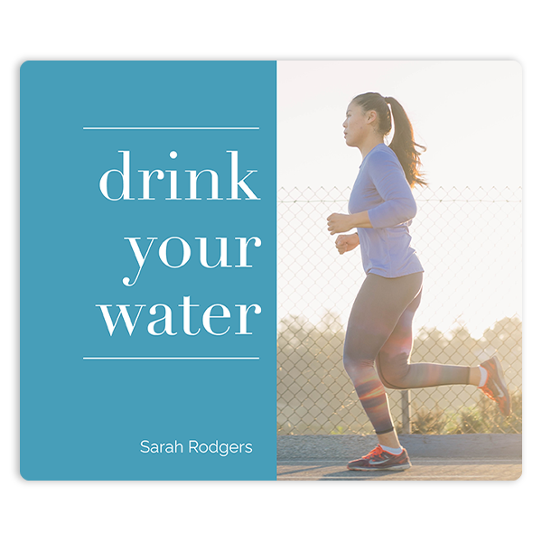 Drink Your Water Mouse Pad