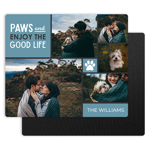Paws and Enjoy Life Mouse Pad
