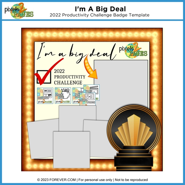 I'm a Big Deal p2P Productivity Challenge Badge Template