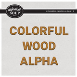 Colorful Wood Alpha - 3
