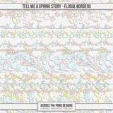 Tell Me A Spring Story - Floral Borders