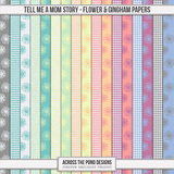 Tell Me A Mom Story - Flower & Gingham Papers