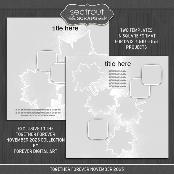 Together FOREVER - November 2025 Templates Digital Art - Digital Scrapbooking Kits