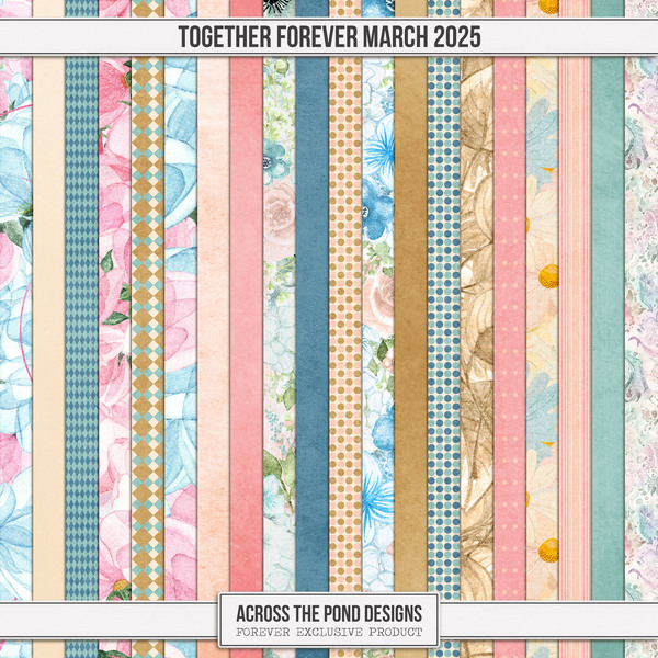 Together FOREVER - March 2025 Papers Digital Art - Digital Scrapbooking Kits