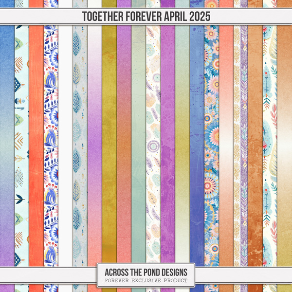 Together FOREVER - April 2025 Papers Digital Art - Digital Scrapbooking Kits