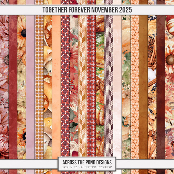 Together FOREVER - November 2025 Papers Digital Art - Digital Scrapbooking Kits