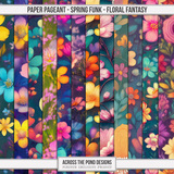 Paper Pageant - Spring Funk - Floral Fantasy