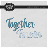 Together FOREVER - January 2025