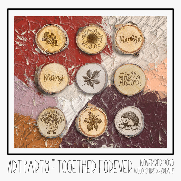 Together FOREVER - November 2025 - Wood Slices & Splats Digital Art - Digital Scrapbooking Kits