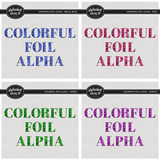 Colorful Foil Alpha Bundle