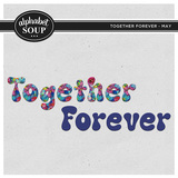 Together FOREVER - May 2025
