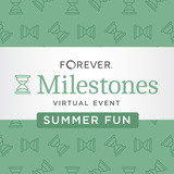 2025 FOREVER® Milestones Summer Fun Virtual Event