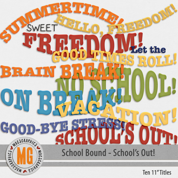 School Bound School's Out Titles Digital Art - Digital Scrapbooking Kits