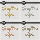 Glossy Wire Alpha Bundle