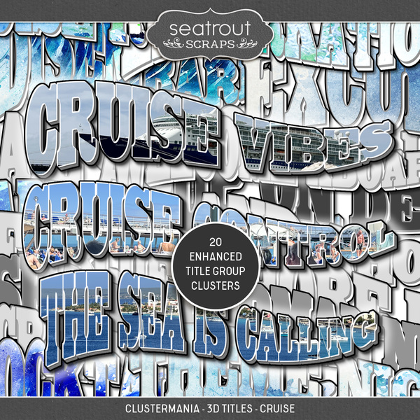 ClusterMania - 3D Titles - Cruise Digital Art - Digital Scrapbooking Kits