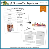 p2PX Lesson 2A Typography Worksheet (Zipped Folder)