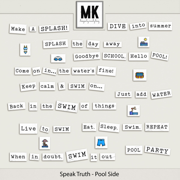 Speak Truth - Pool Side Digital Art - Digital Scrapbooking Kits