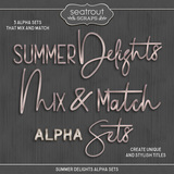 Summer Delights Alpha Sets