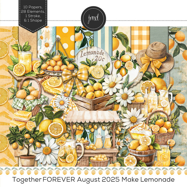 Together FOREVER August 2025 - Make Lemonade Digital Art - Digital Scrapbooking Kits