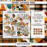 Fun Times - Leaf Kickers Bundle