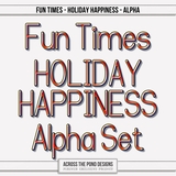 Fun Times - Holiday Happiness Bundle