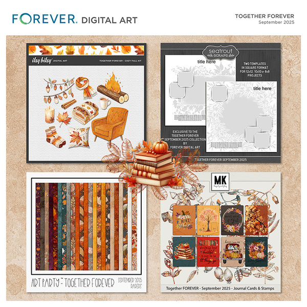 Together FOREVER - September 2025 Digital Art - Digital Scrapbooking Kits