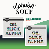 Oil Slick Alpha Bundle