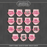 Thrifty Things - Badge of Honor - Breast Cancer