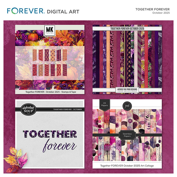 Together FOREVER - October 2025 Digital Art - Digital Scrapbooking Kits