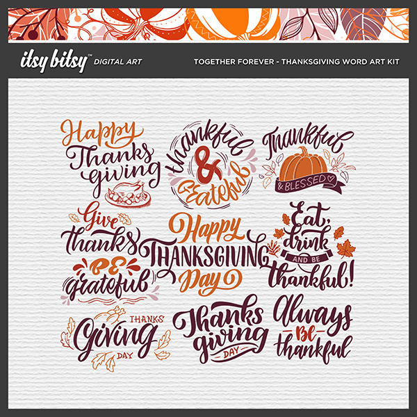 Together FOREVER - Thanksgiving Word Art Kit Digital Art - Digital Scrapbooking Kits