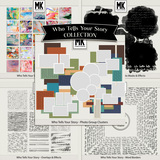 Who Tells Your Story COLLECTION