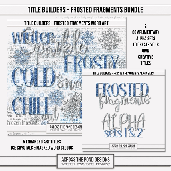 Title Builders - Frosted Fragments Digital Art - Digital Scrapbooking Kits