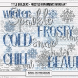 Title Builders - Frosted Fragments