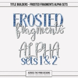 Title Builders - Frosted Fragments