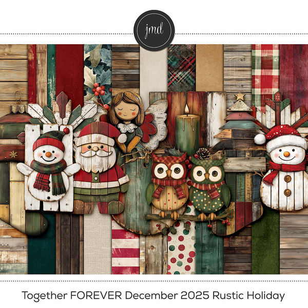 Together FOREVER December 2025 Rustic Holiday Digital Art - Digital Scrapbooking Kits