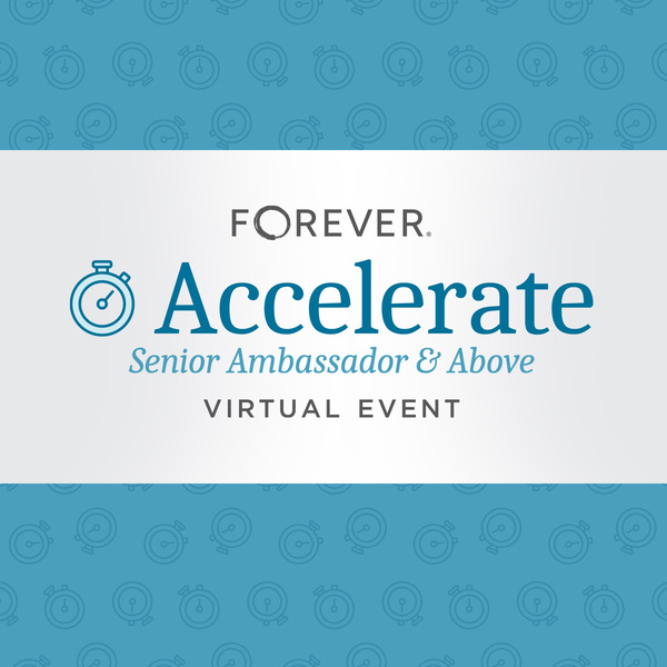 2026 FOREVER® Senior Ambassador & Above Virtual Accelerate
