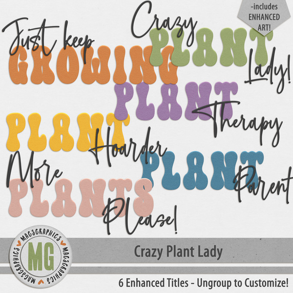Crazy Plant Lady Enhanced Titles Digital Art - Digital Scrapbooking Kits