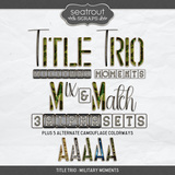 Title Trio - Military Moments