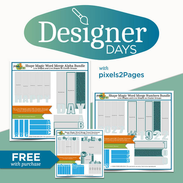 pixels2Pages Designer Days Exclusive Bundle - May 2026