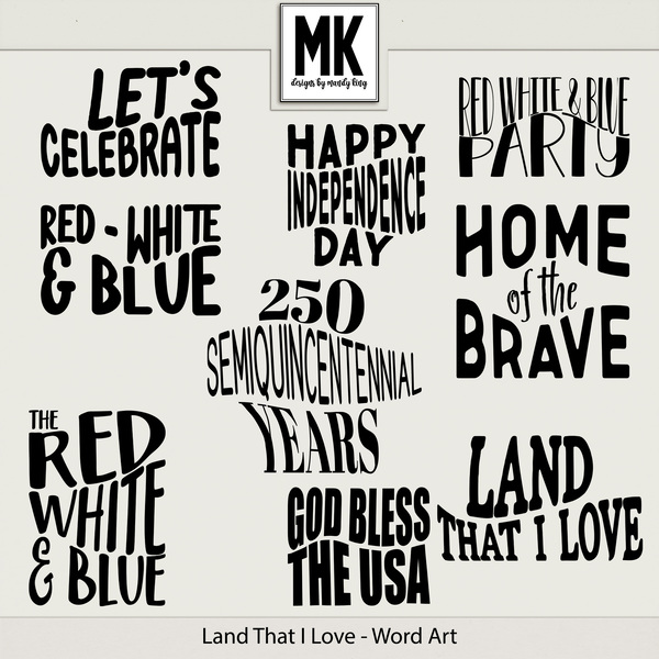 Land That I Love - Word Art Digital Art - Digital Scrapbooking Kits