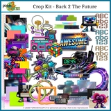 Crop Kit - Back 2 The Future